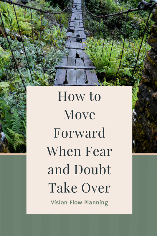 How to Move Forward When Fear and Doubt Take Over
